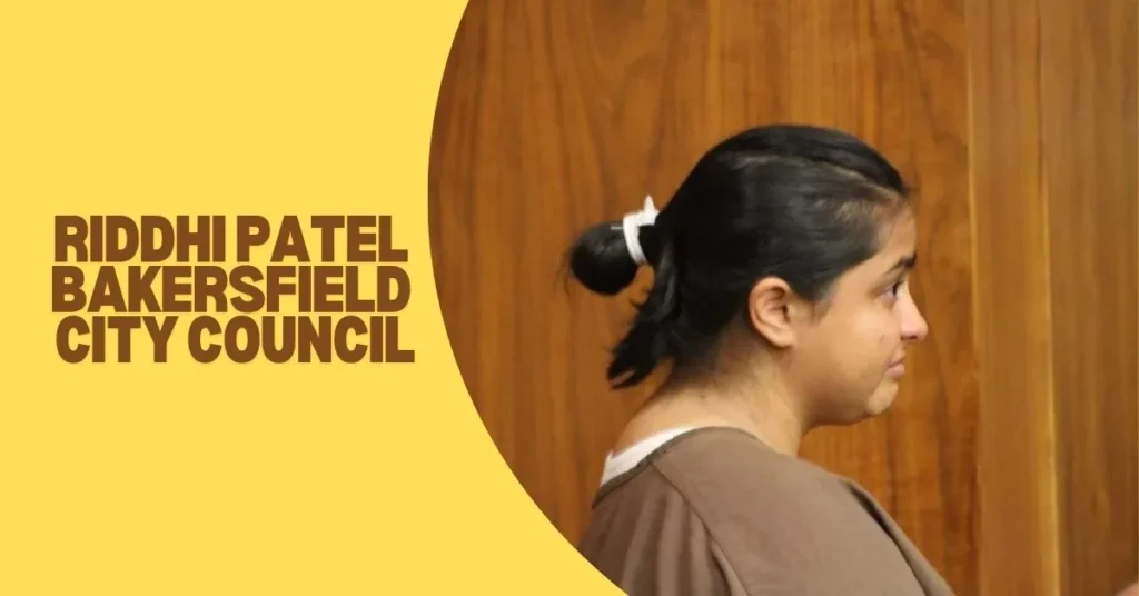 Riddhi Patel Bakersfield City Council
