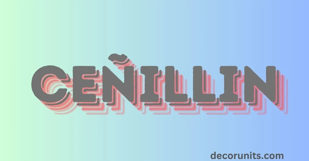 Ceñillin