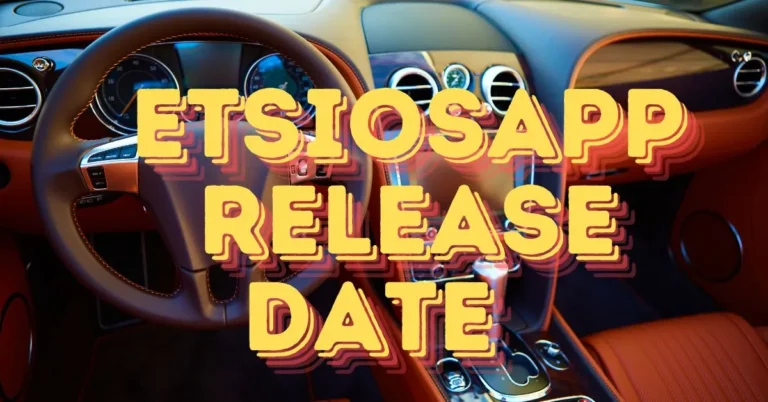 EtsiosApp Release Date 