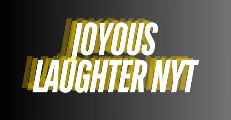 Unpacking the Delight of Joyous Laughter NYT