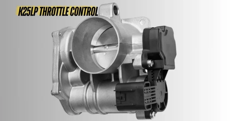 The Ultimate Guide to K25LP Throttle Control: Precision, Durability, and Maintenance