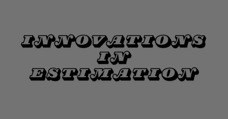 Innovations in Estimation