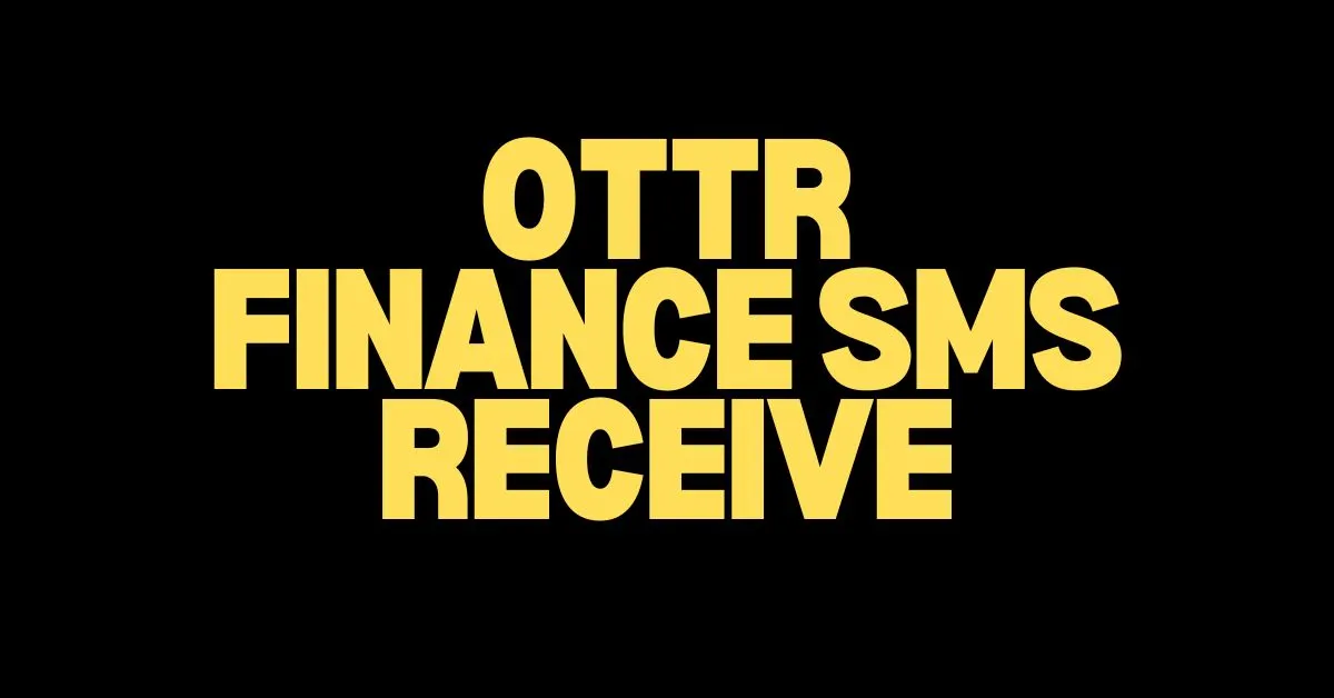 OTTR Finance SMS Receive