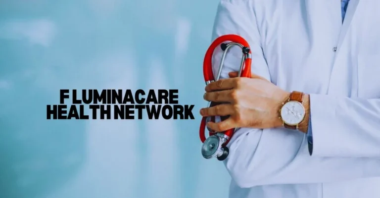 F LuminaCare Health Network