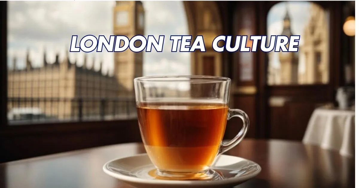 London Tea Culture