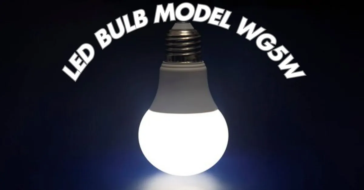 LED Bulb Model 5W WG5W