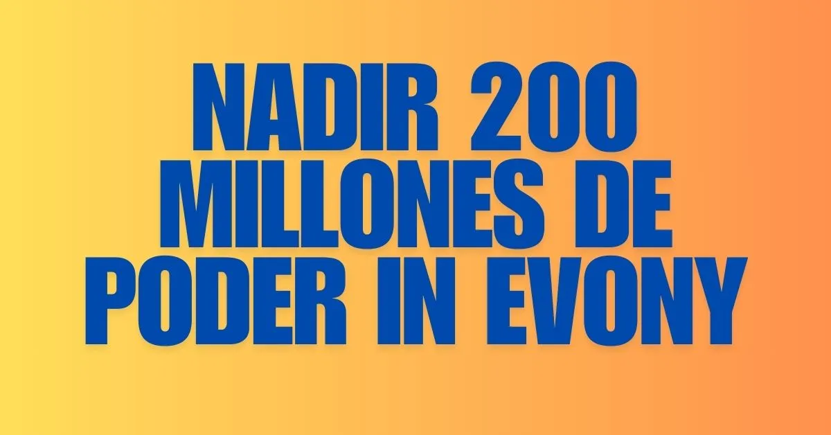 Nadir 200 Millones de Poder in Evony