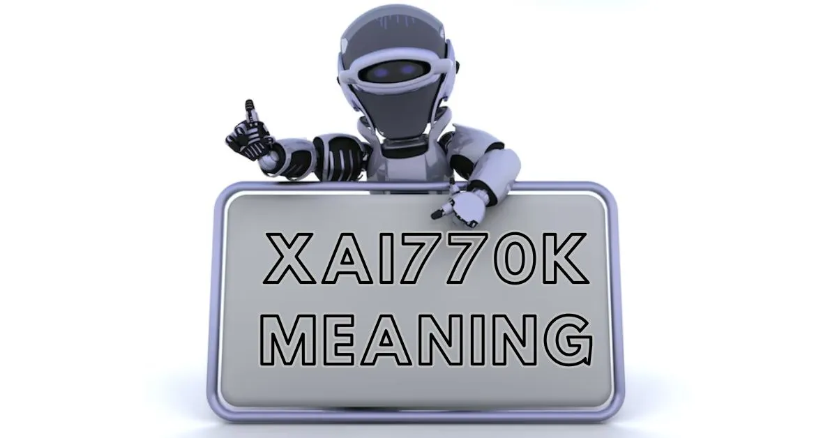 XAI770K Meaning