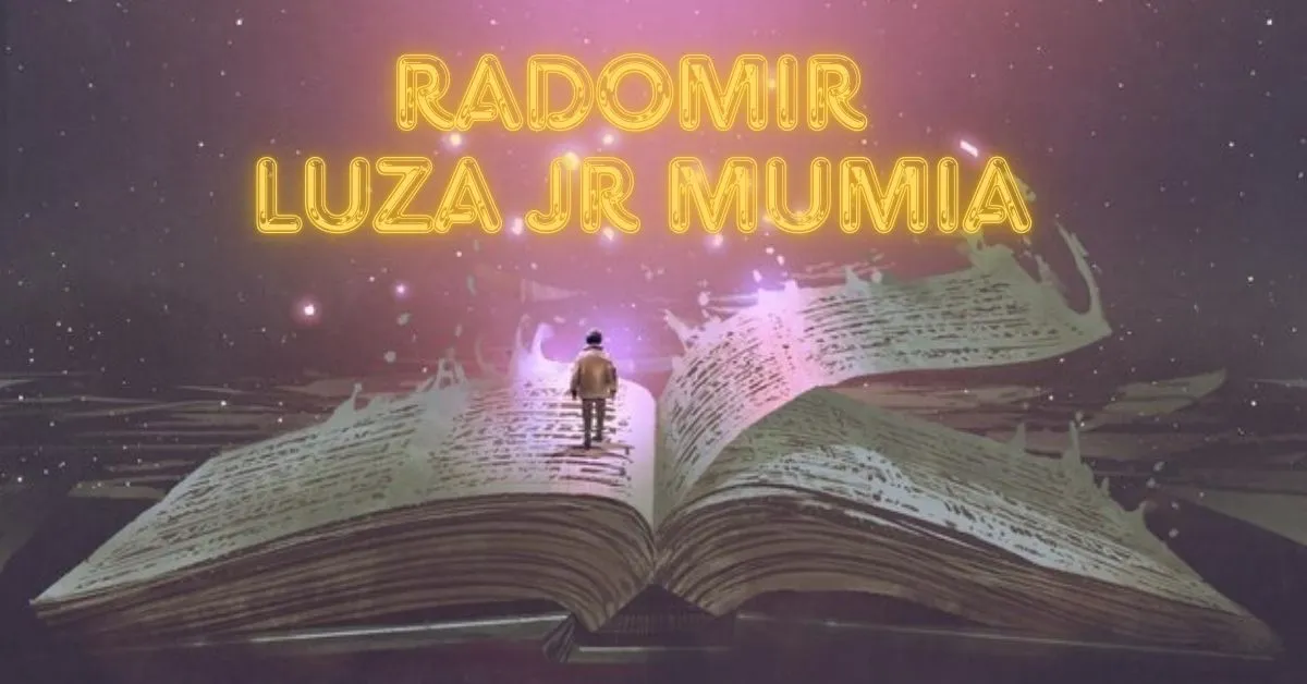 Radomir Luza Jr Mumia