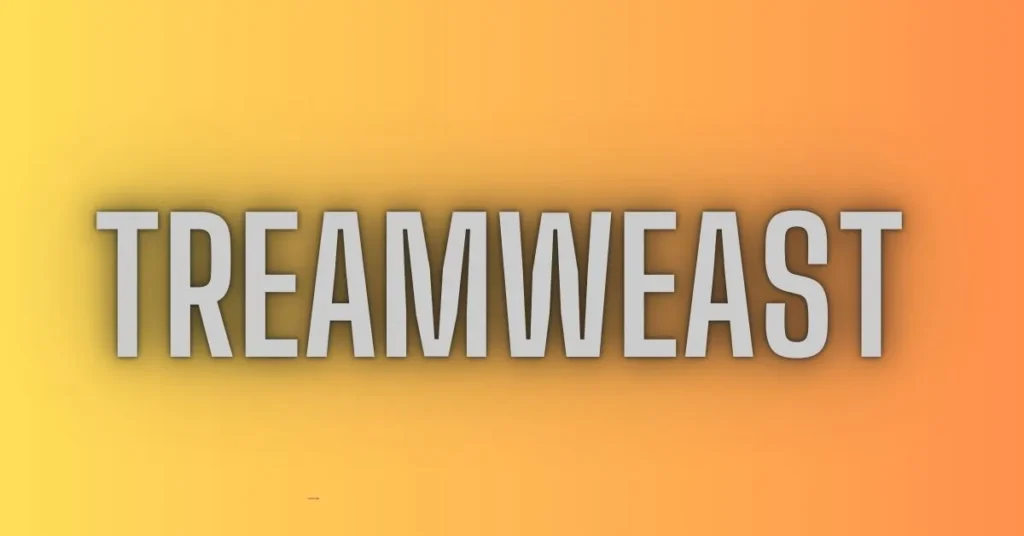 Treamweast