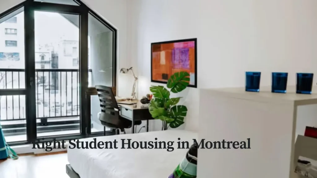 Right Student Housing in Montreal