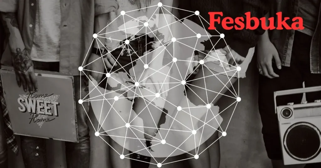 Fesbuka social platform connecting global communities